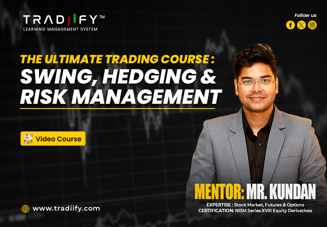 The Ultimate Trading Course: Swing, Hedging & Risk Management